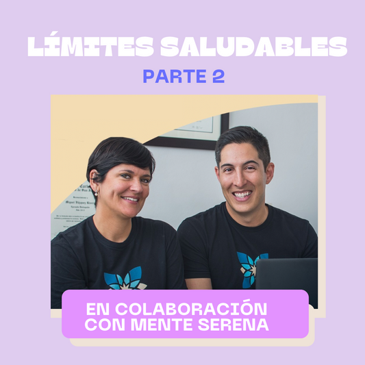 Establece límites saludables 🙅🏻♀️ Parte 2 - por Mente Serena