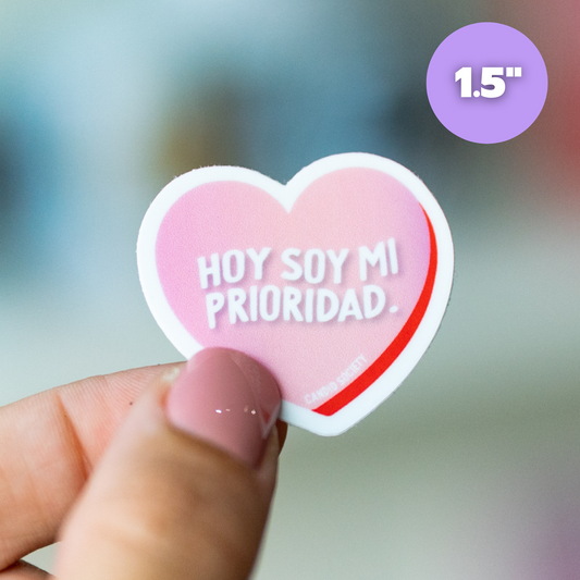HOY SOY MI PRIORIDAD - Mini Sticker