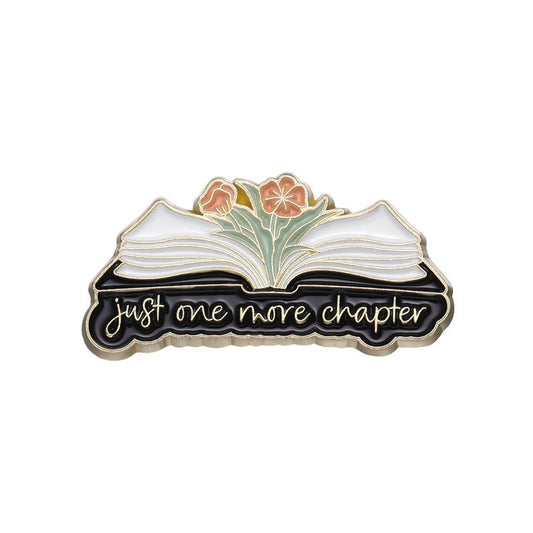 Just one More Chapter - Enamel Pin