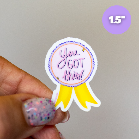 You Got This! - Mini Sticker