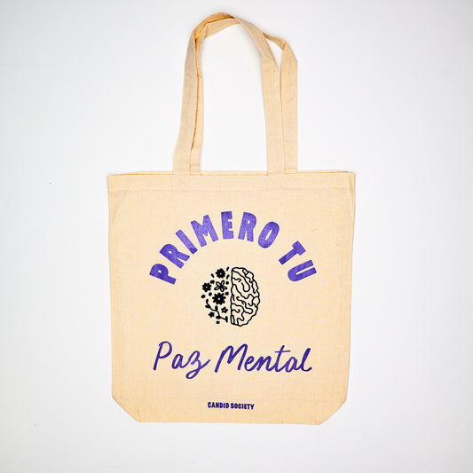 Primero tu Paz Mental - Tote Bag