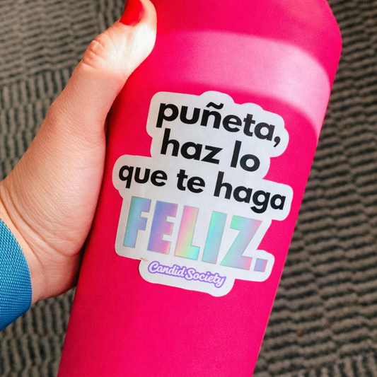 1 - Haz lo que te haga feliz - Premium Sticker
