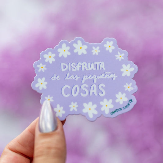 116 - Disfruta las pequeñas cosas - Premium Sticker