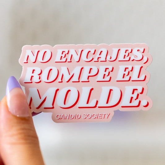 18 - No encajes, rompe el molde - Premium Sticker