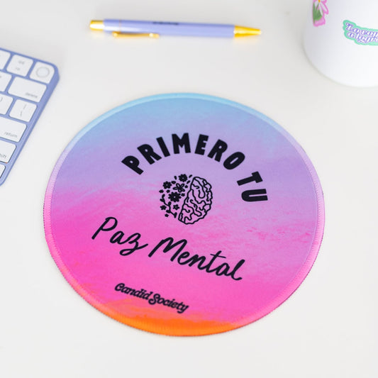 Primero Tu Paz Mental - Mouse Pad