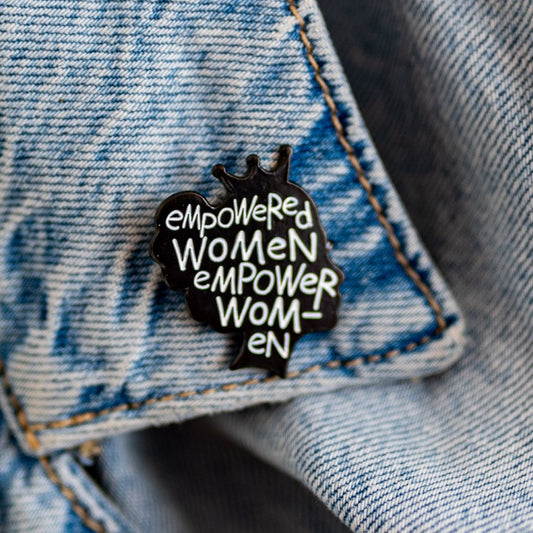 11 - Empowered Woman, Empower Woman - Enamel Pin
