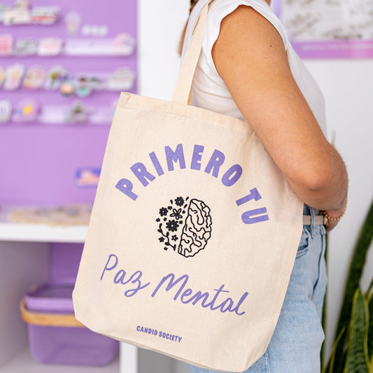 Primero tu Paz Mental - Tote Bag