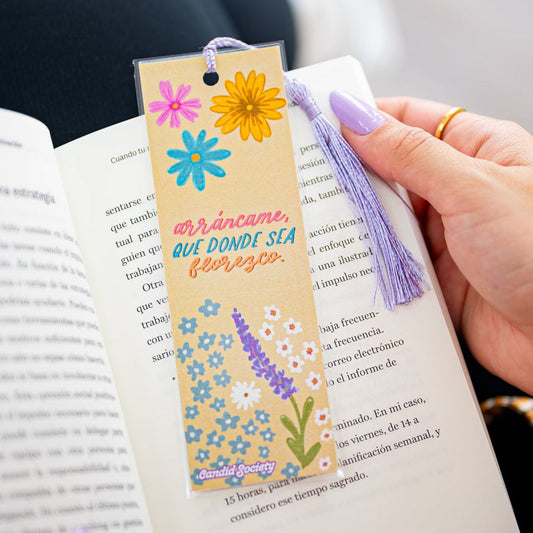 Arráncame que donde sea florezco - Bookmark