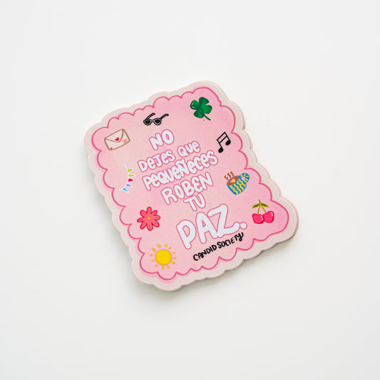 35 - No dejes que pequeñeces roben tu paz - Premium Sticker