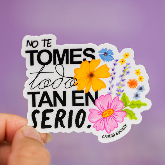 6 - No te tomes todo tan en serio - Premium Sticker