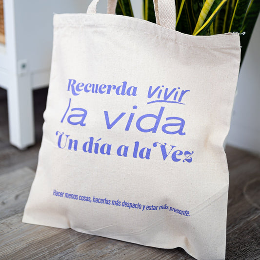 Recuerda Vivir la Vida Un Día a la Vez - Tote Bag