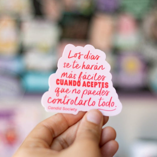 44 - Los días se te harán más fáciles (Anxiety Support) - Premium Sticker