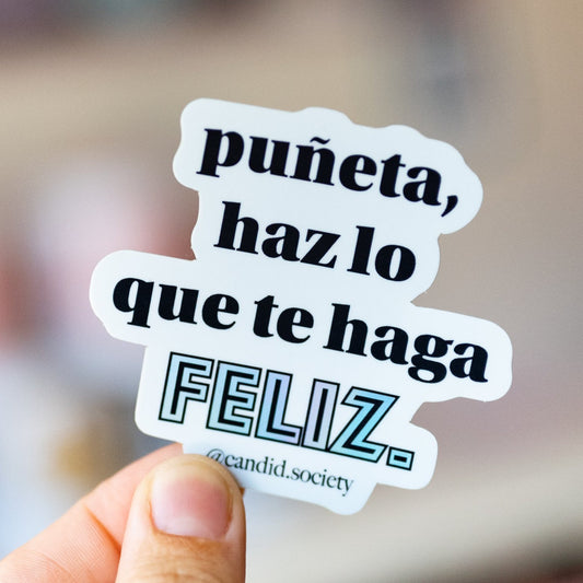 1 - Haz lo que te haga feliz - Premium Sticker