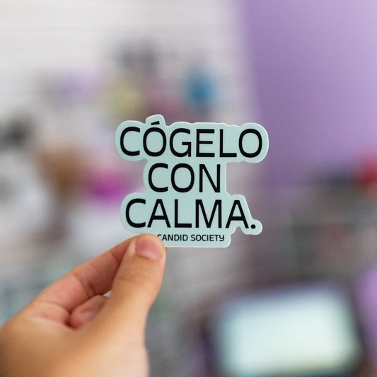 2 - Cógelo con calma - Premium Sticker