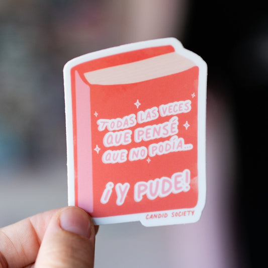 41 - Todas las veces que pensé que NO podía, y pude - Premium  Sticker