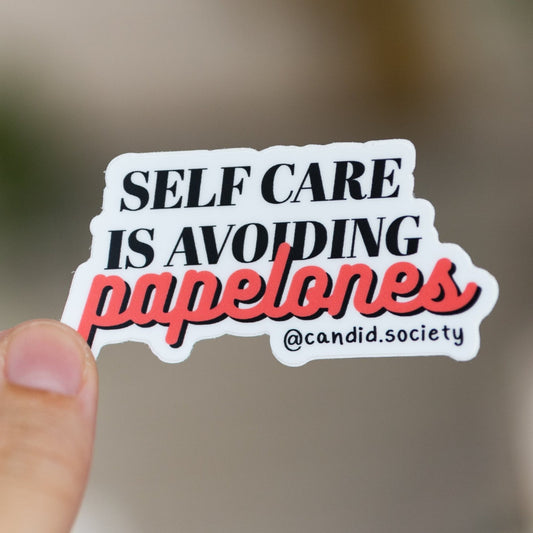 32 - Self Care is Avoiding PAPELONES - Premium Sticker