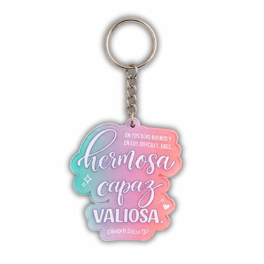 Hermosa, Capaz, Valiosa - Acrylic Keychain