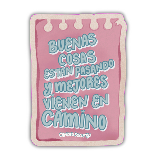 71 - Buenas cosas están pasando y mejores vienen en camino - Premium sticker