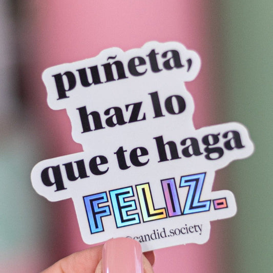 1 - Haz lo que te haga feliz - Premium Sticker