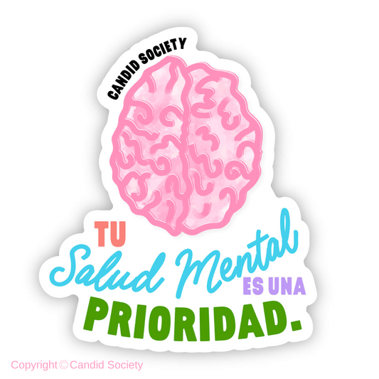 50 - Tu Salud Mental es una Prioridad - Premium Sticker