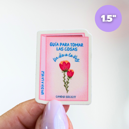 Guía para tomar las cosas un día a la Vez - Mini Sticker