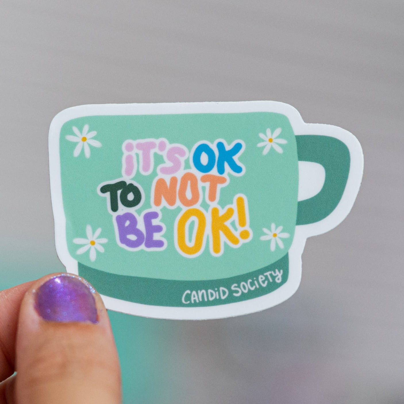 110 - It's OK to not be OK! - Premium Sticker