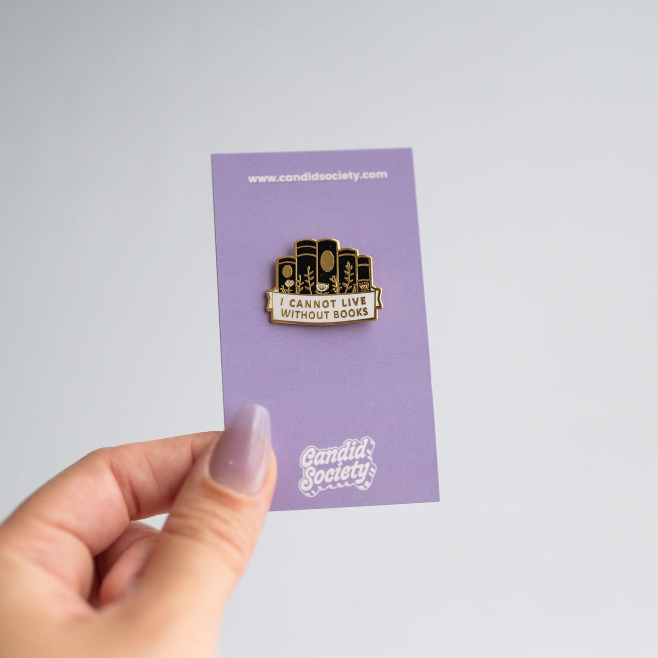 I Cannot Live Without Books - Enamel Pin