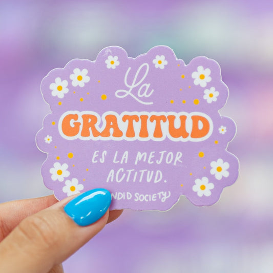 46 - La Gratitud es la Mejor Actitud - Premium Sticker