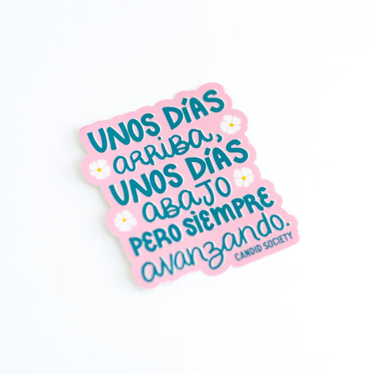 14 - Unos días arriba, unos días abajo, pero siempre avanzando - Premium Sticker