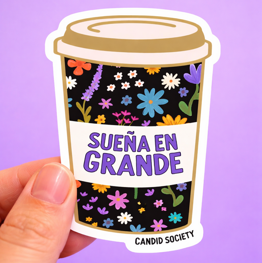 38 - Sueña en Grande (Travel Mug) - Premium Sticker