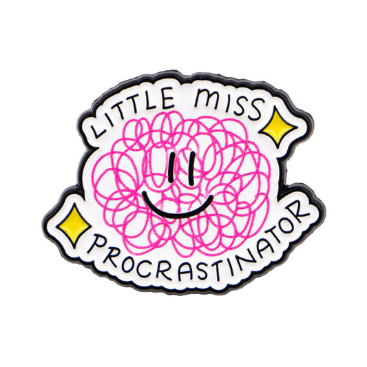 Little Miss procrastinator - Enamel Pin