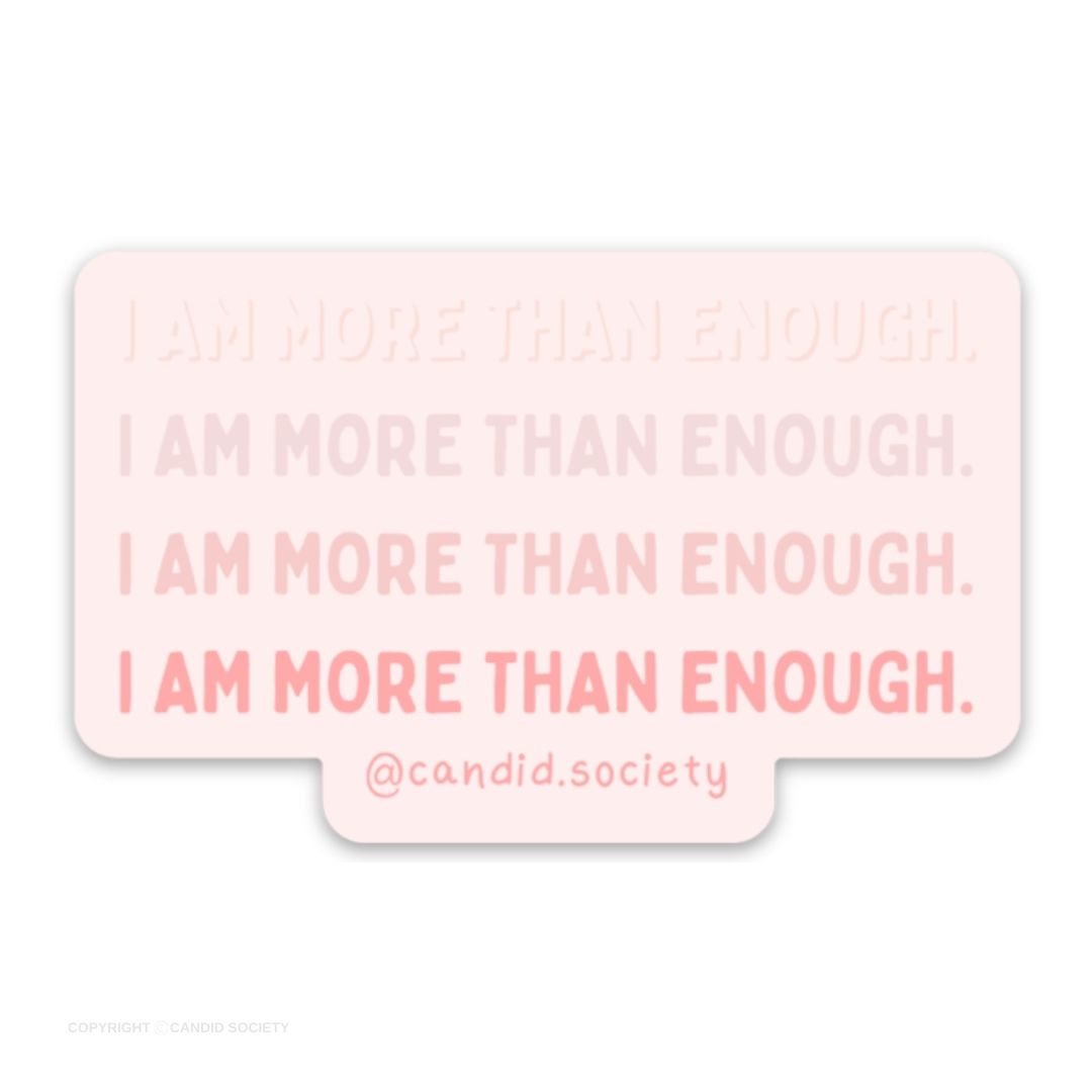 11 - I am more than enough - Premium Magnet