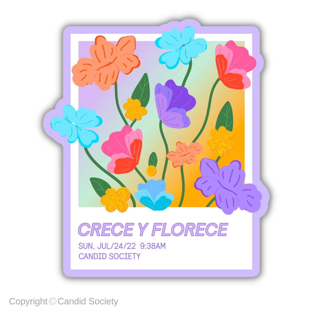 100 - CRECE Y FLORECE - Premium Sticker